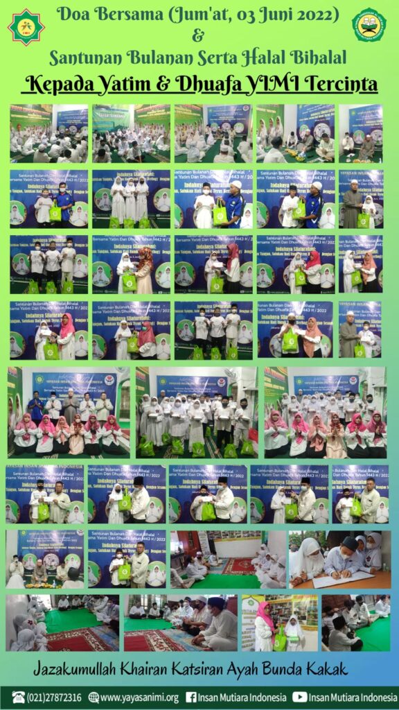 Doa Bersama, Halal Bihalal Serta Santunan Bulanan Kepada Adik-Adik Yatim YIMI Jumat, 03 Juni 2022