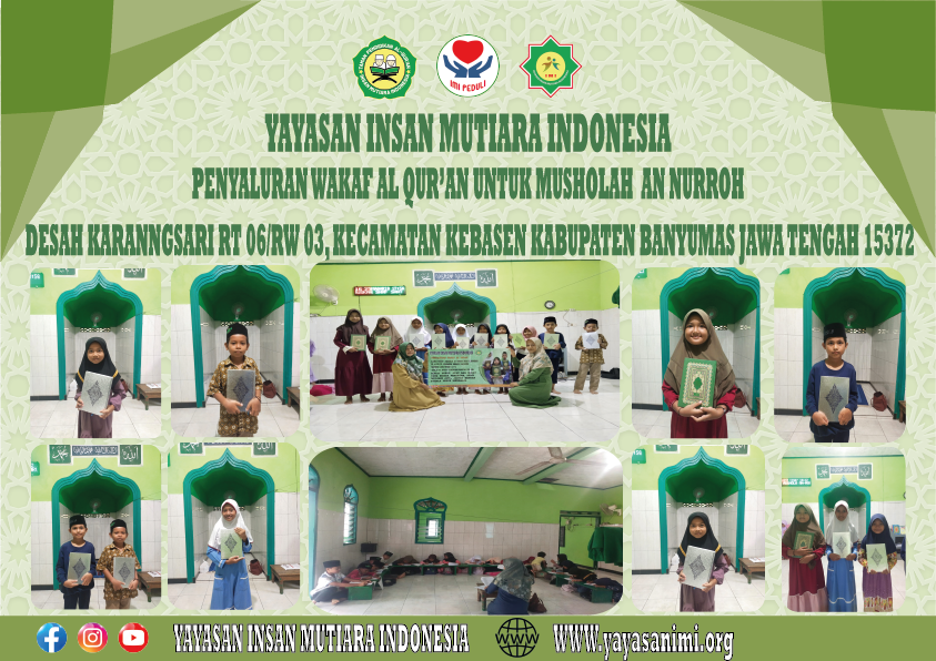 Penyaluran Wakaf Al Quran Untuk Musholah An Nurroh Desah Karangsari Rt06/Rw03, Kecamatan Kebasen Kabupaten Banyumas Jawa Tangah 15372